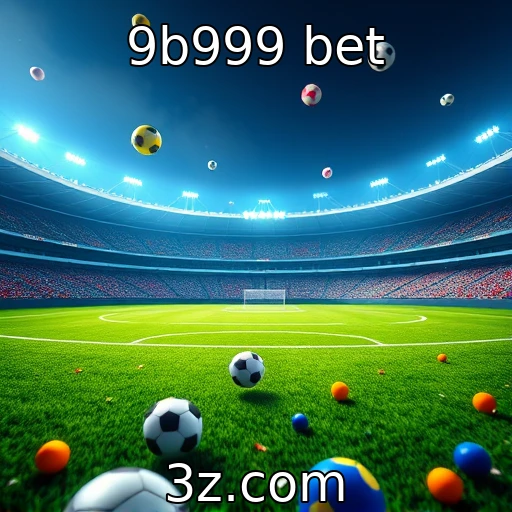 9b999 bet